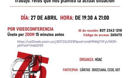 Videoconferencia sobre los retos de la realidad del mundo obrero y el trabajo en Huelva