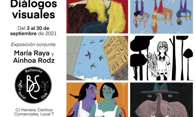 María Raya y Ainhoa Rodz ofrecerán ‘Diálogos Visuales’ en el Club Social de Bellavista