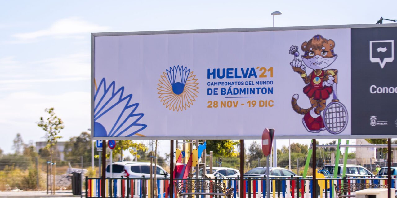 Huelva se ‘viste de gala’ para celebrar los Mundiales de Bádminton