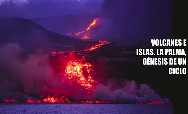 Volcanes e islas: La Palma, génesis de un ciclo