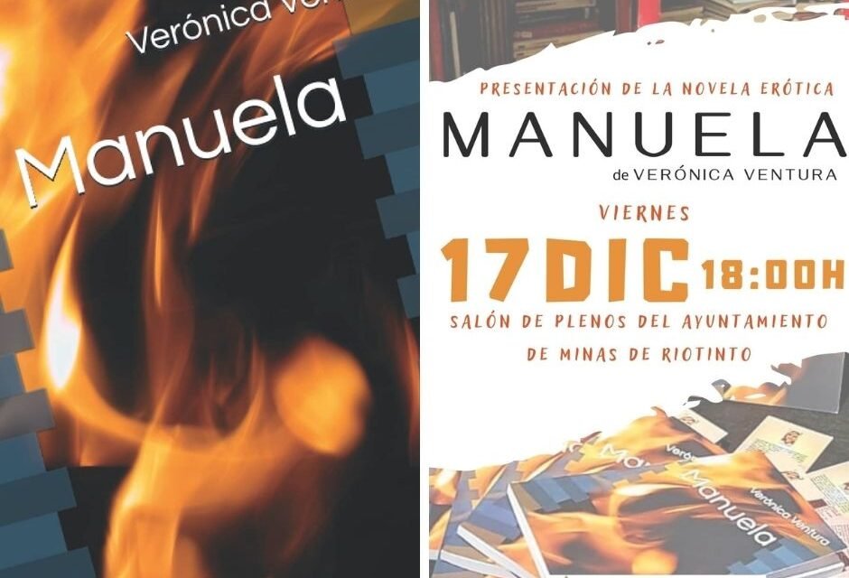 Riotinto acogerá la presentación de la novela erótica ‘Manuela’