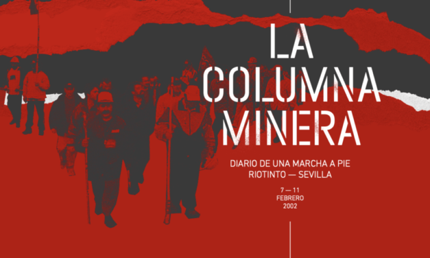 Un libro rememorará la marcha minera de Riotinto a Sevilla de hace 20 años