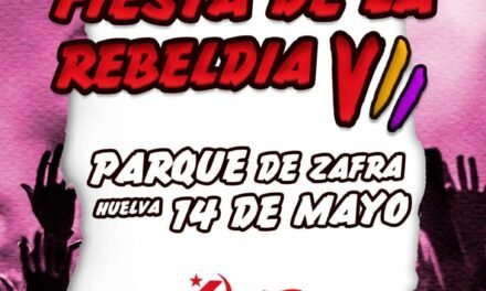 Vuelve la Fiesta de la Rebeldía del PCA de Huelva