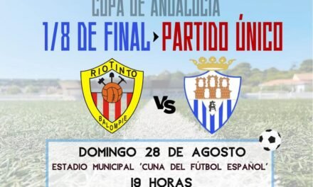 El Riotinto buscará este domingo alargar la épica en la Copa de Andalucía