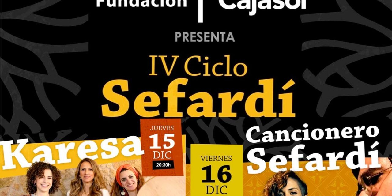 Fundación Cajasol celebra su cuarto ciclo de música Sefardí