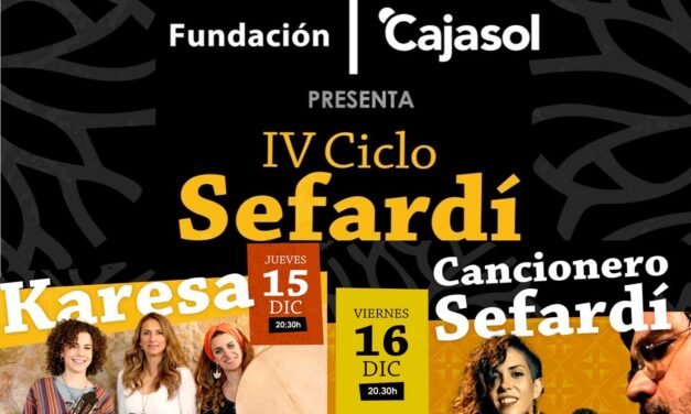Fundación Cajasol celebra su cuarto ciclo de música Sefardí