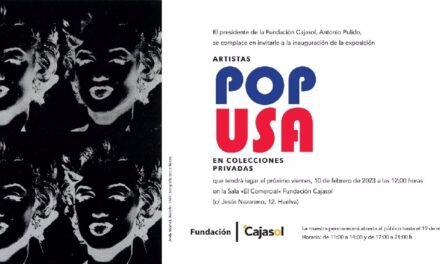 <strong>La pincelada pop de Andy Warhol llega a Huelva de la mano de Cajasol</strong>
