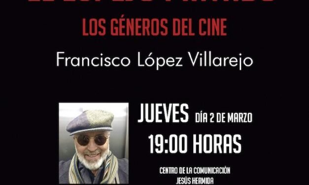 <strong>López Villarejo presenta el libro: ‘El Espejo pintado: Los géneros del cine’</strong>