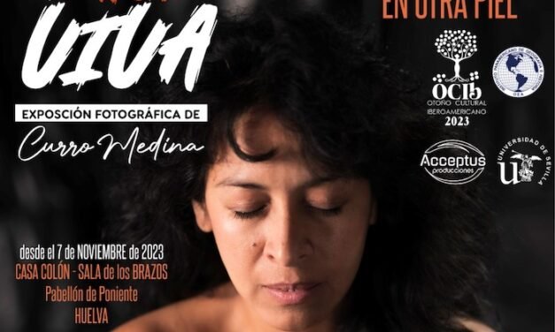 Mujeres Iberoamericanas llegan a Huelva ‘En carne viva’