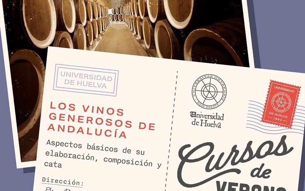 La UHU retoma sus Cursos de Verano con ‘Los vinos generosos de Andalucía’