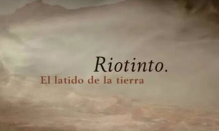 Andalucía TV emite este miércoles ‘Riotinto, el latido de la tierra’