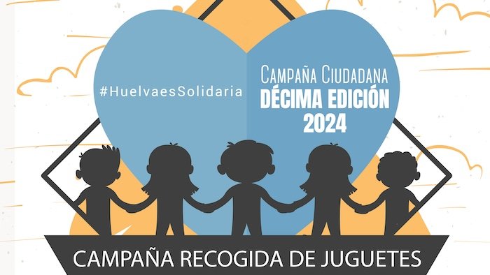 ‘Huelva es solidaria’ cumple una década recogiendo juguetes para la infancia vulnerable