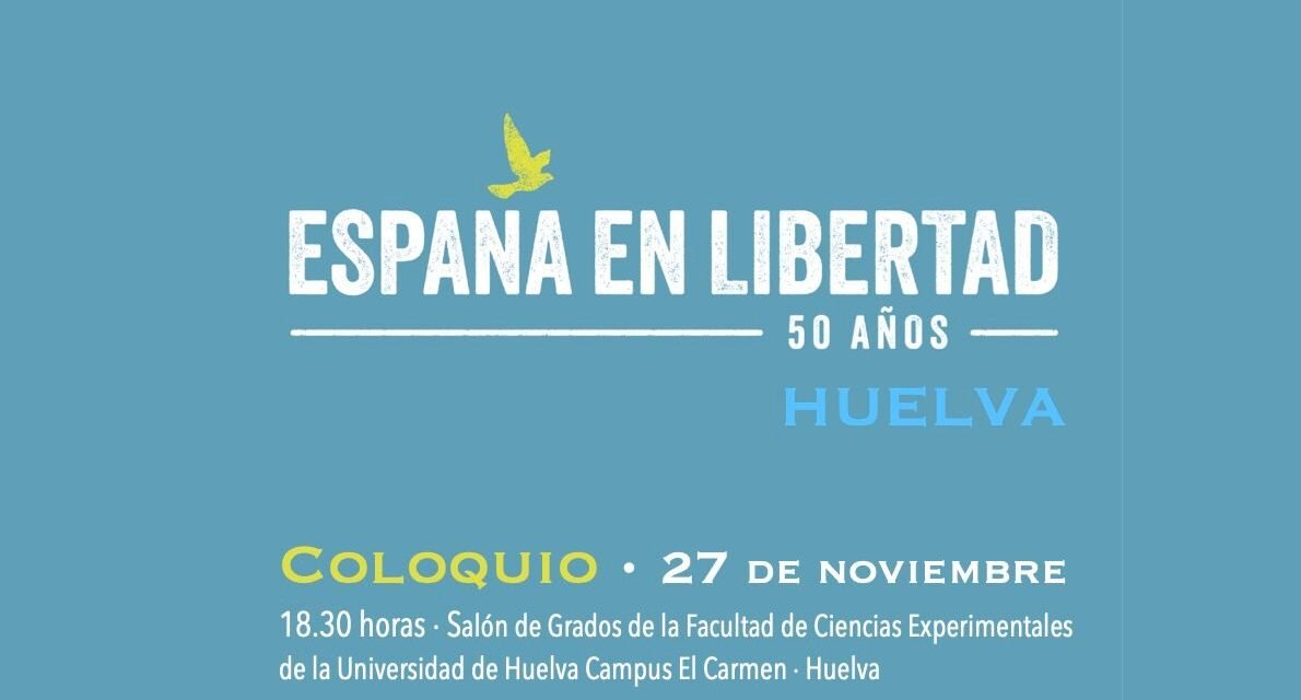 La UHU acoge este jueves un coloquio sobre los 50 años de España en libertad