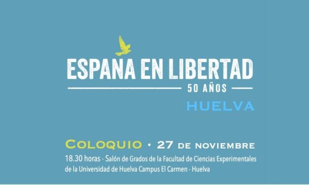 La UHU acoge este jueves un coloquio sobre los 50 años de España en libertad