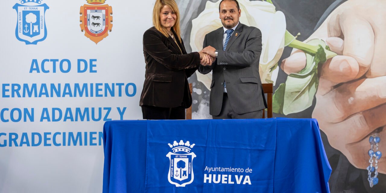 Huelva y Adamuz ya son pueblos hermanos