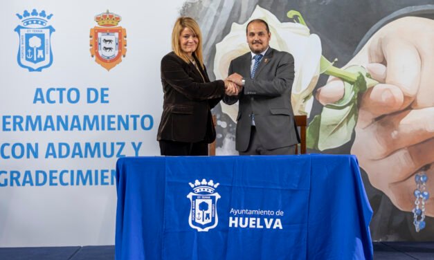Huelva y Adamuz ya son pueblos hermanos