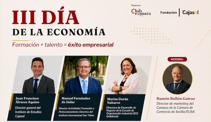 El Club Cámara y Cajasol celebran el III Día de la Economía