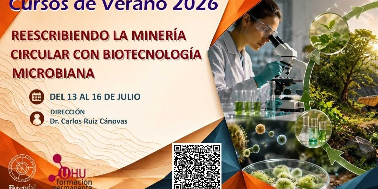 La UHU impulsa la minería del futuro con microorganismos capaces de recuperar recursos y restaurar ecosistemas