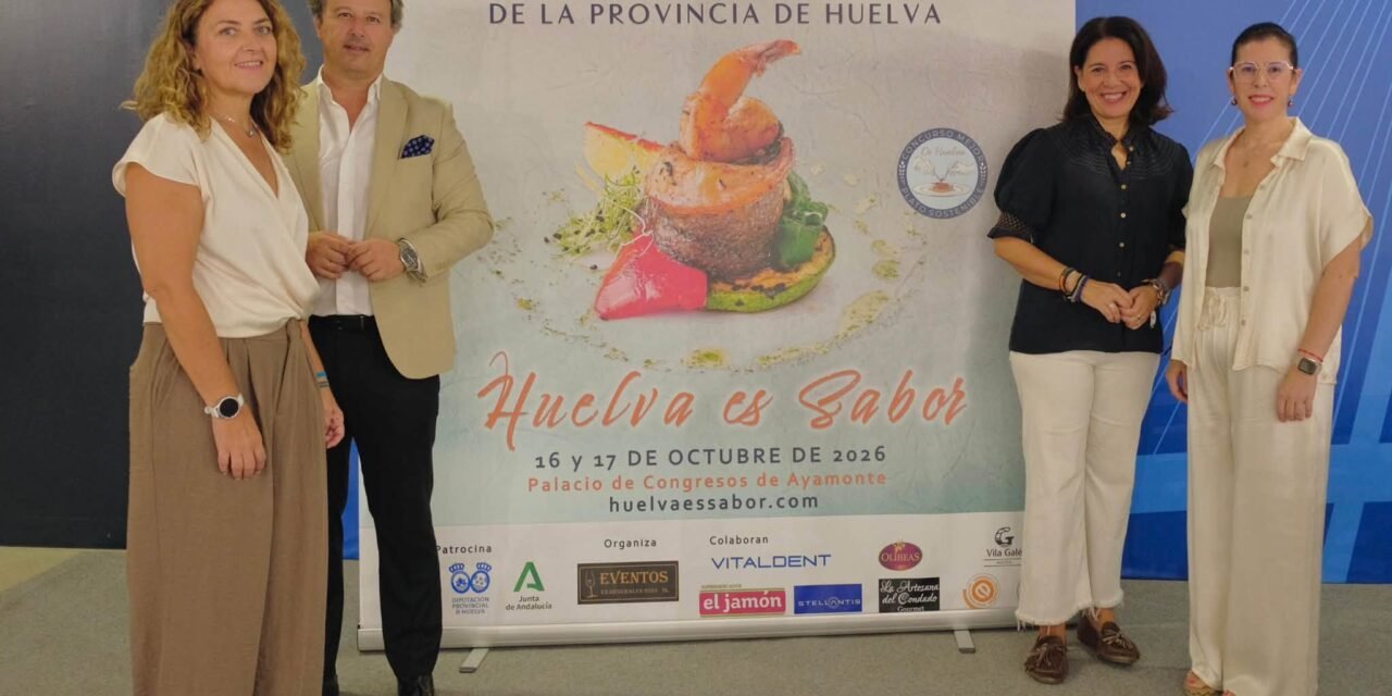La segunda edición de ‘Huelva es Sabor’ proyecta la riqueza de los productos de la provincia
